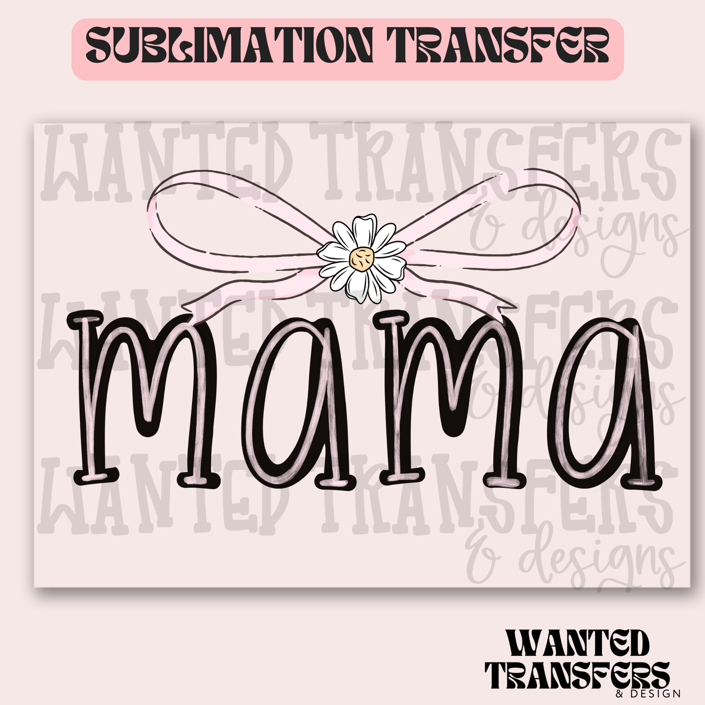 Preppy Mama Bow (Light Pink) Exclusive Sublimation Transfer