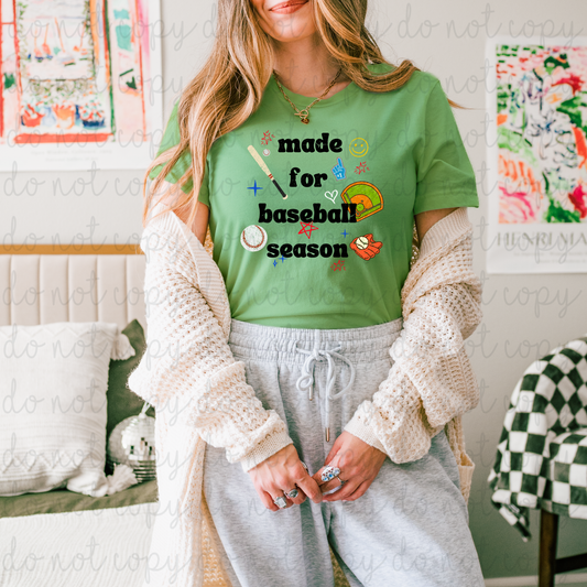 Made For Baseball Season DTF Transfer