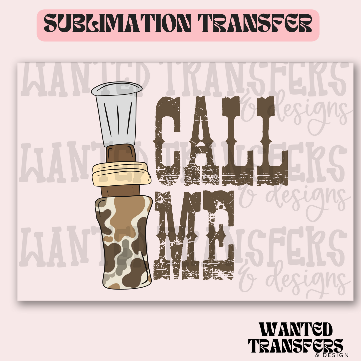 Call Me Exclusive Sublimation Transfer