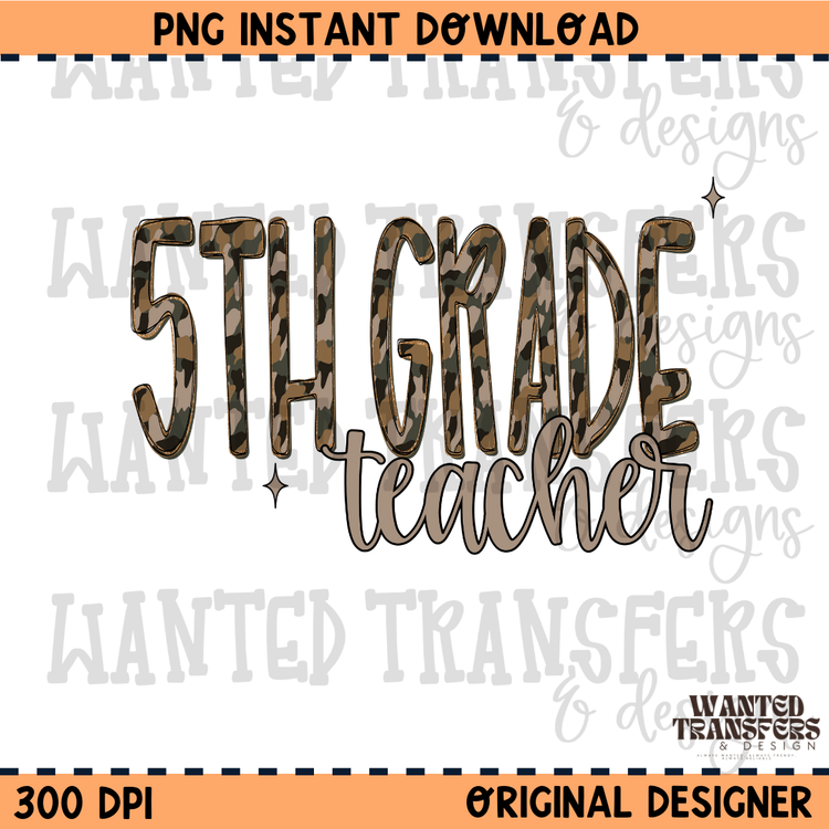 Camo 5th Grade Teacher PNG Digital Download