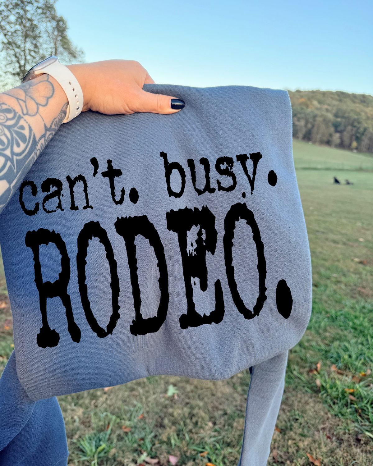 Can't. Busy. Rodeo. DTF Transfer