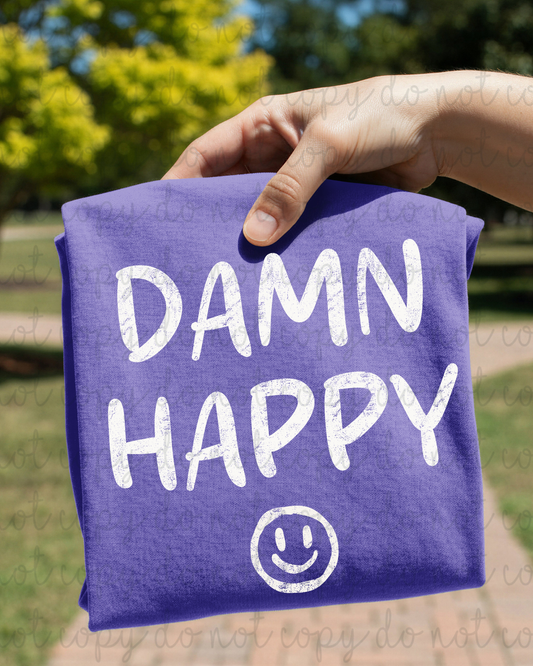 Damn Happy (White) DTF Transfer