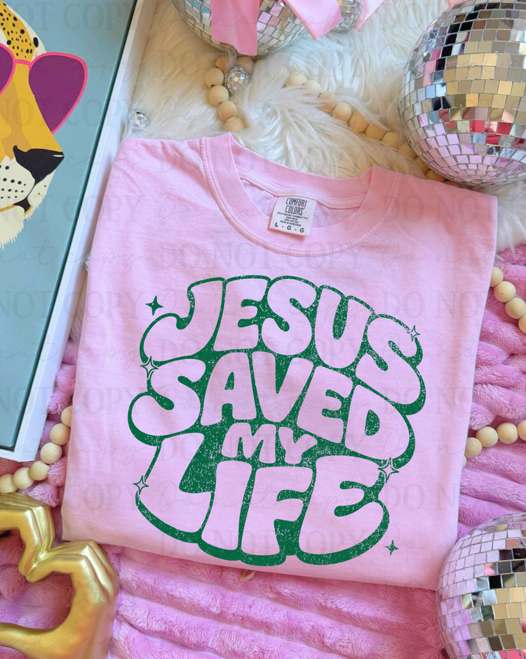 Distressed Jesus Saved My Life (Green) DTF Transfer