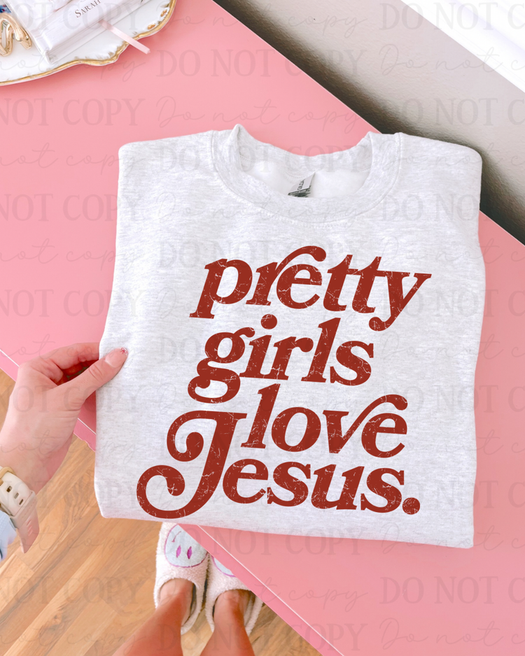 Distressed Pretty Girls Love Jesus (Red) DTF Transfer