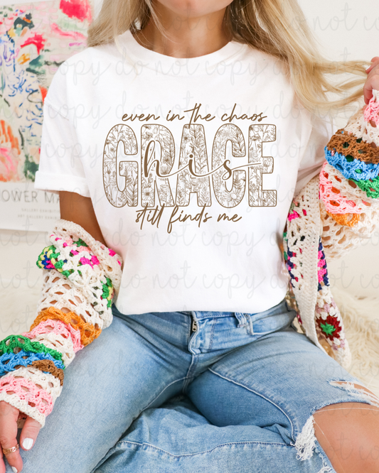 His Grace Still Finds Me DTF Transfer