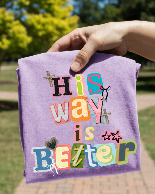 His Way Is Better DTF Transfer