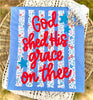 God Shed His Grace On Thee DTF Transfer