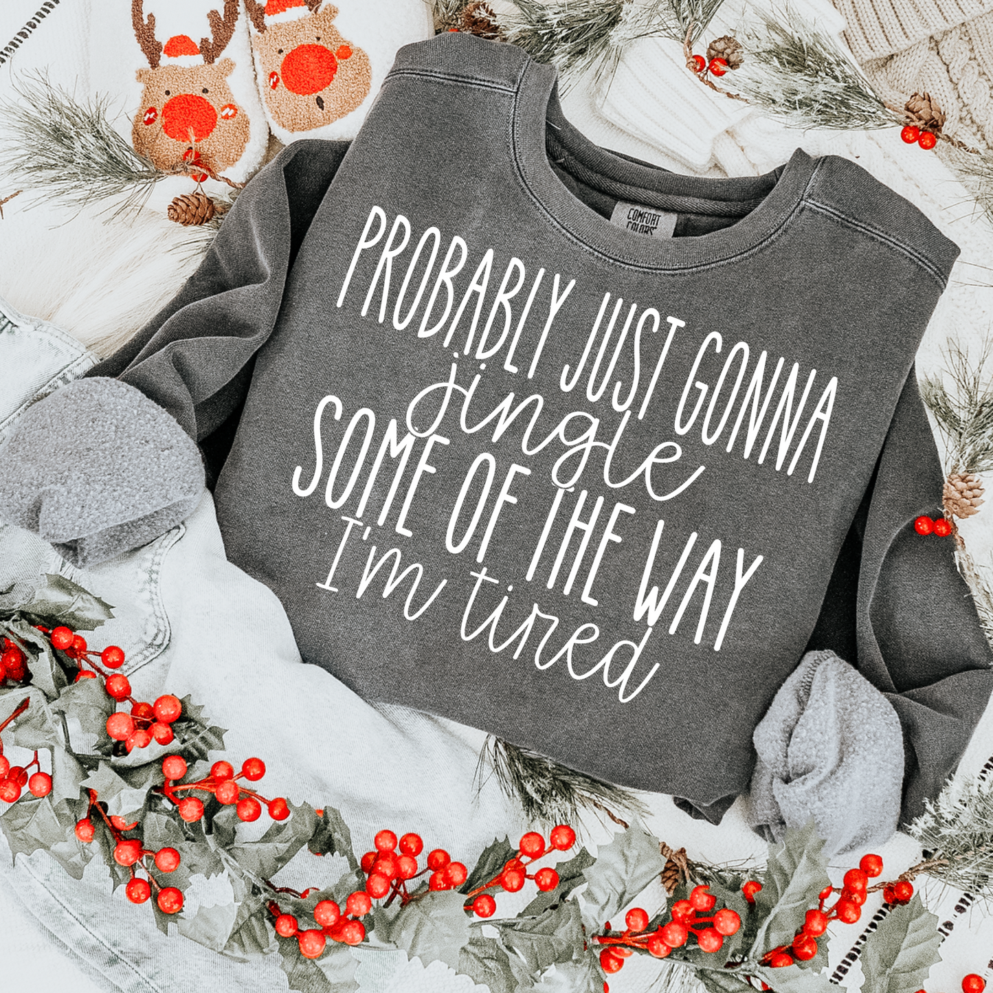 Jingle Some of the Way, I'm Tired Funny Christmas Single Color Screen Print Transfer