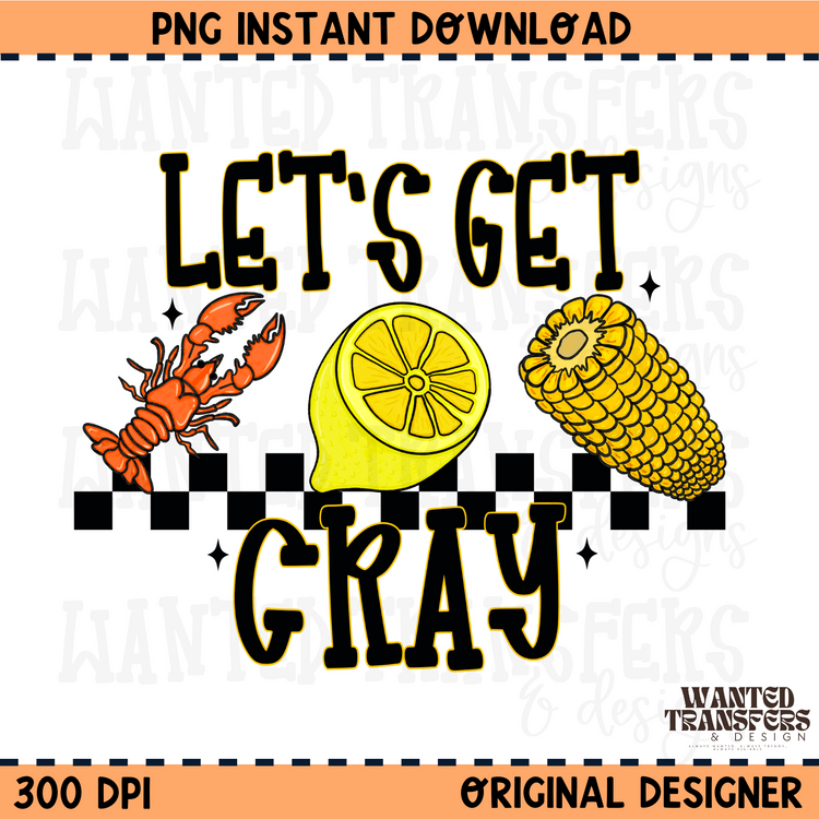 Let's Get Cray PNG Digital Download