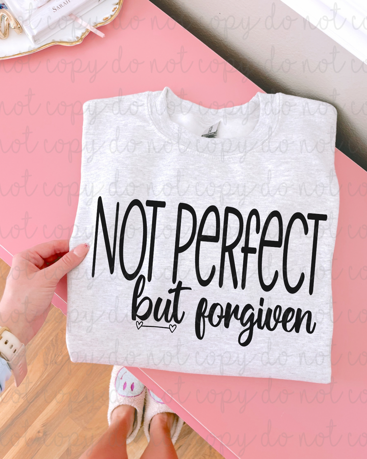 Not Perfect But Forgiven DTF Transfer