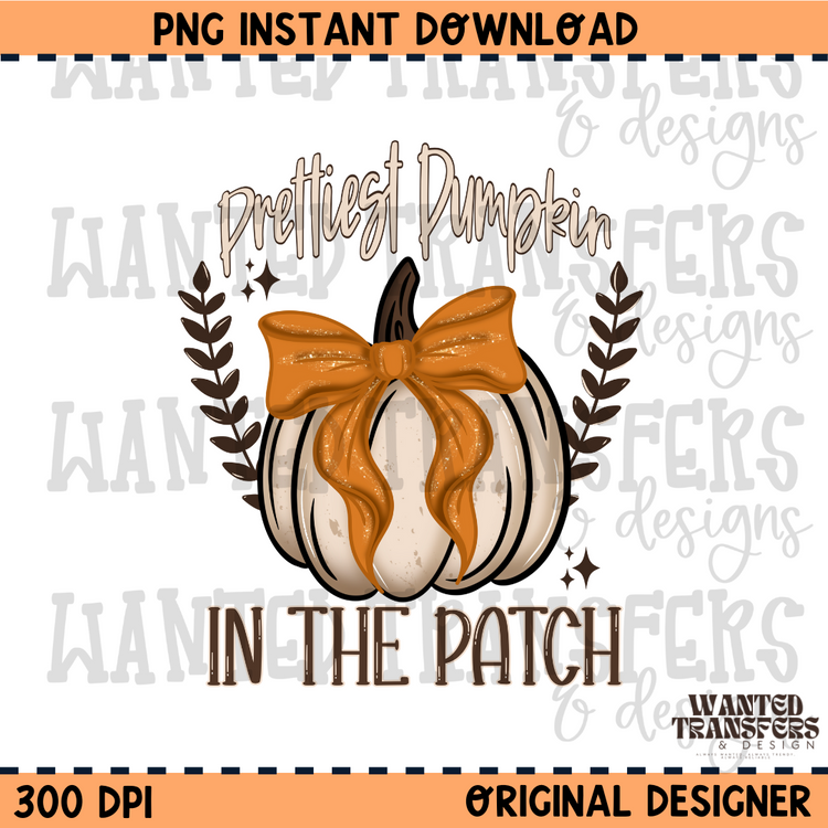 Prettiest Pumpkin In The Patch PNG Digital Download