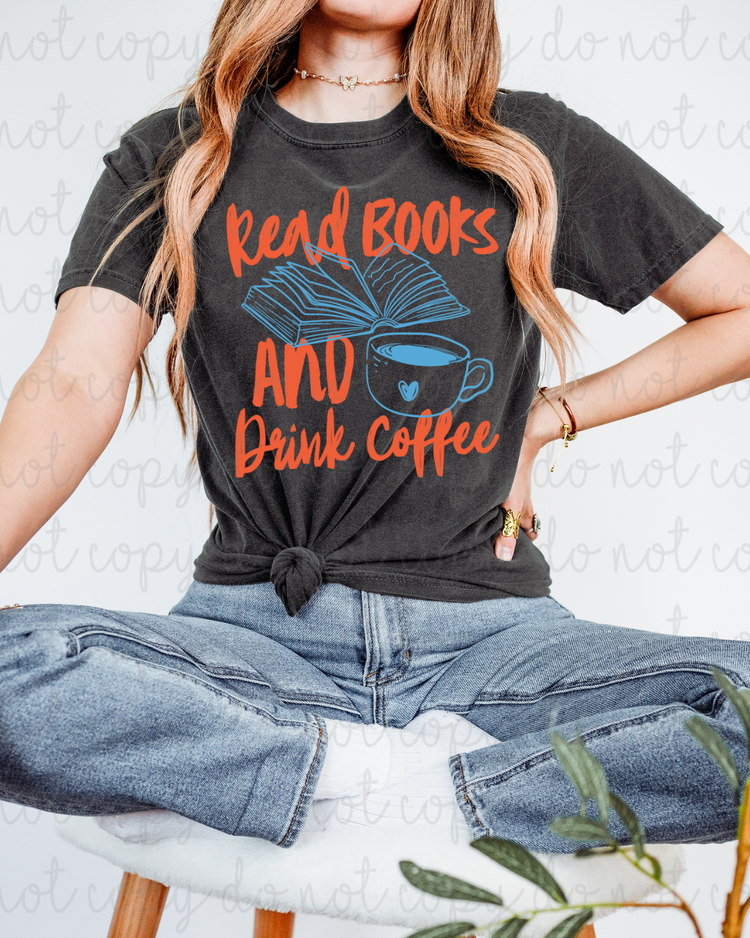 Read Books And Drink Coffee DTF Transfer