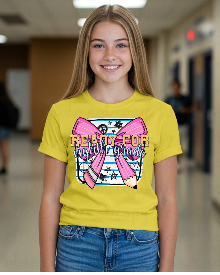 Ready For Eighth Grade Bow Pencil DTF Transfer