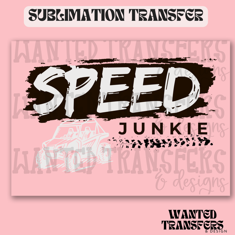 Speed Junkie SXS Exclusive Sublimation Transfer