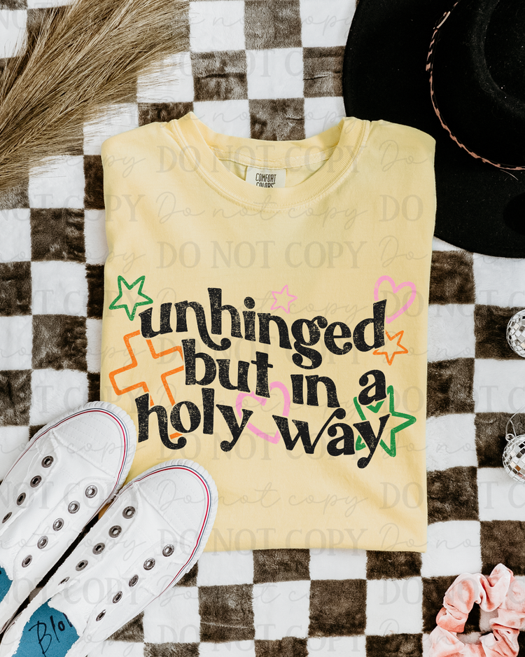 Unhinged But In A Holy Way (Black) DTF Transfer