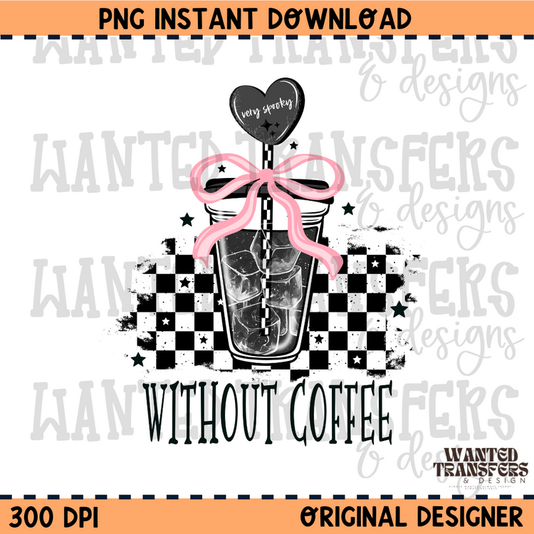 Very Spooky Without Coffee PNG Digital Download