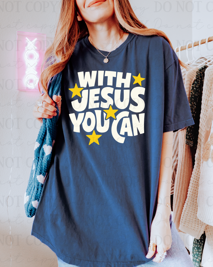 With Jesus You Can DTF Transfer