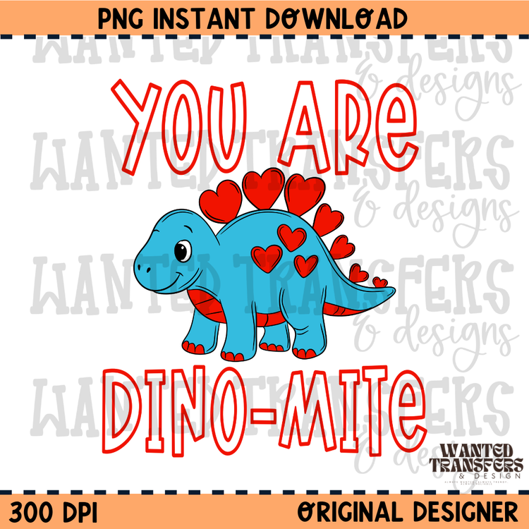 You Are Dino-Mite Blue Dino PNG Digital Download
