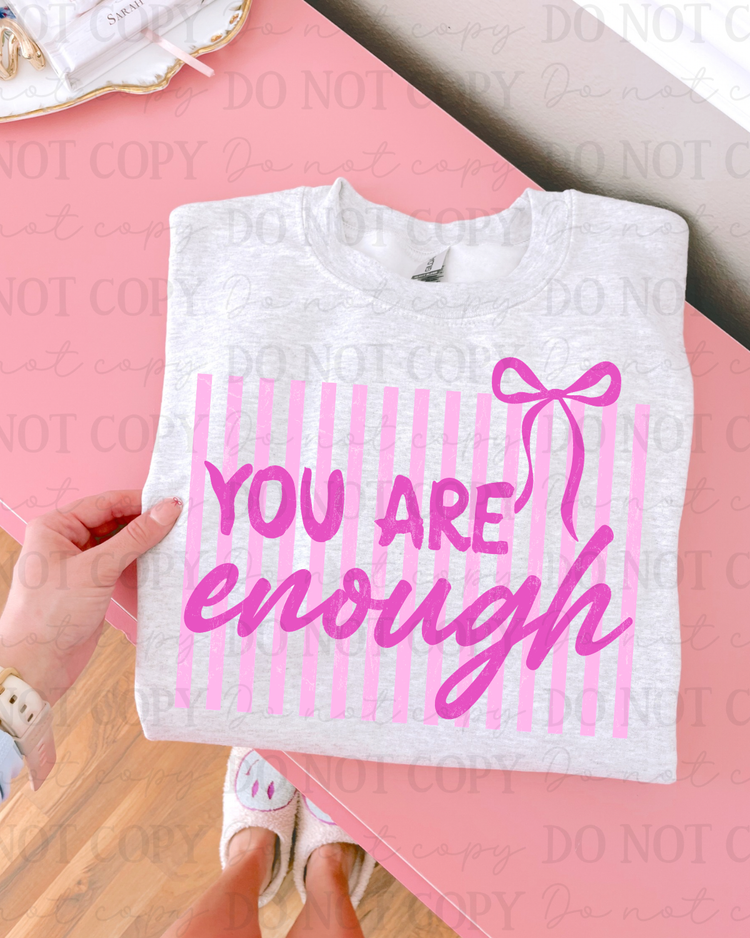 You Are Enough (Pink) DTF Transfer
