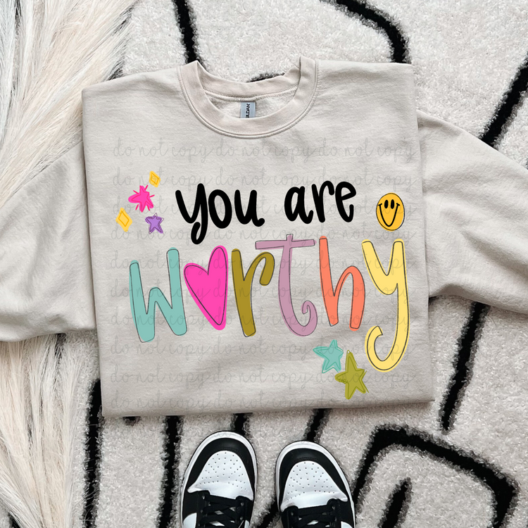 You Are Worthy DTF Transfer