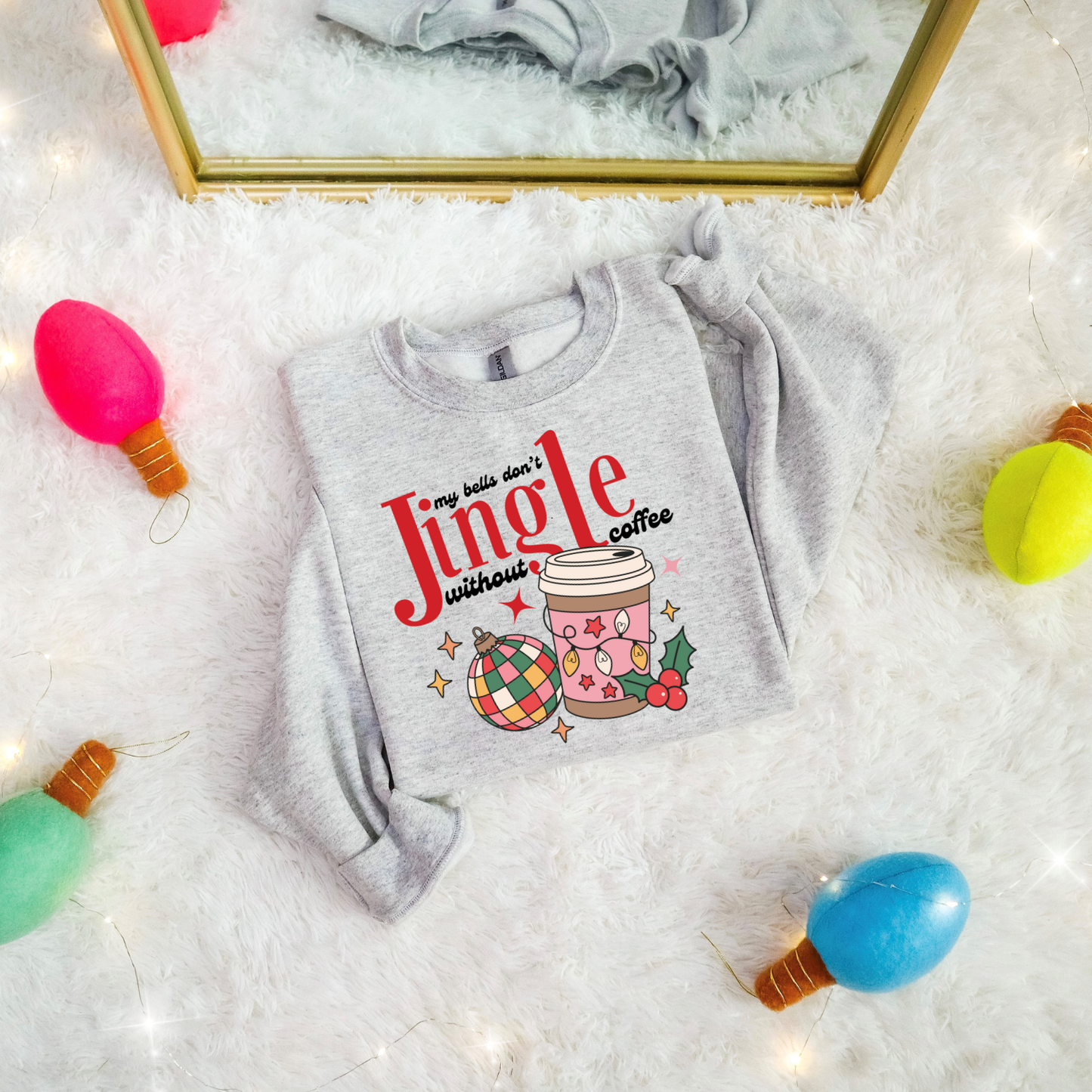 My Bells Don't Jingle Without Coffee DTF Transfer