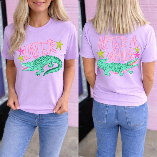 See You Later Alligator/After A While Crocodile Trendy Summer (BOTH PRINTS)