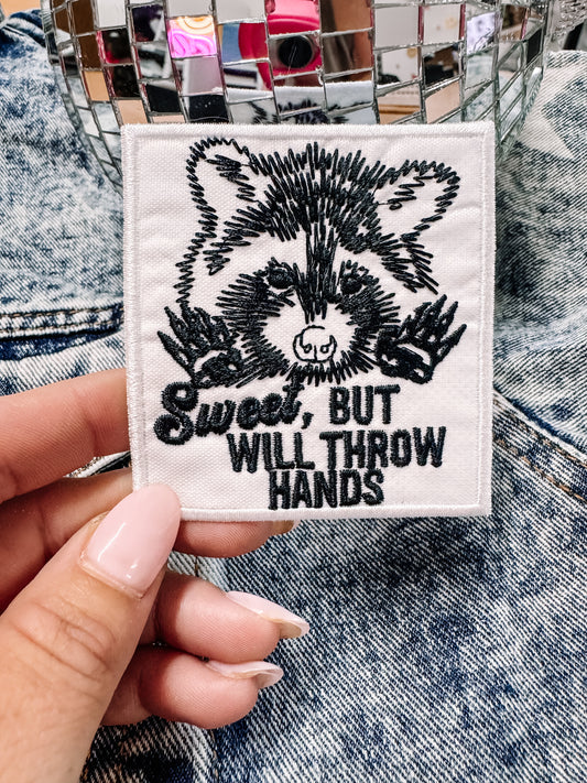 Sweet, but Will Throw Hands Racoon Hat/Jacket Patch