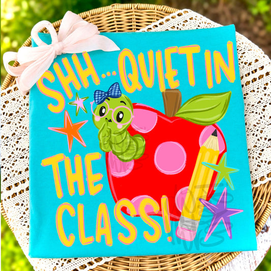 Shhhh, Quiet in the Class Teacher DTF Transfer