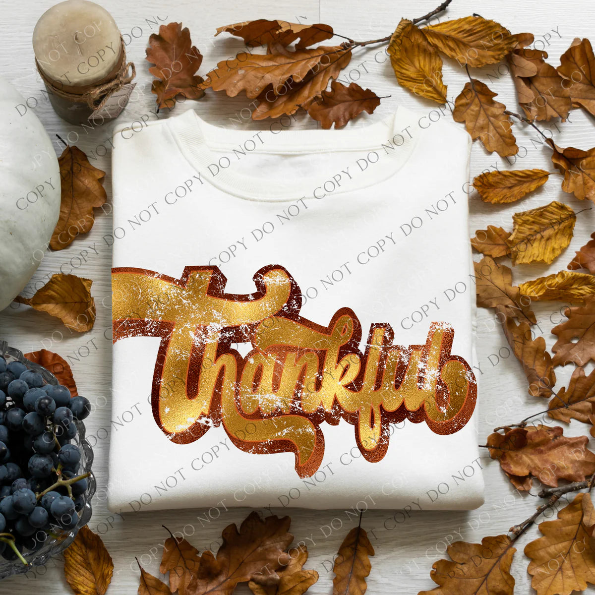 Goil Faux Foil Thankful Thanksgiving DTF Transfer