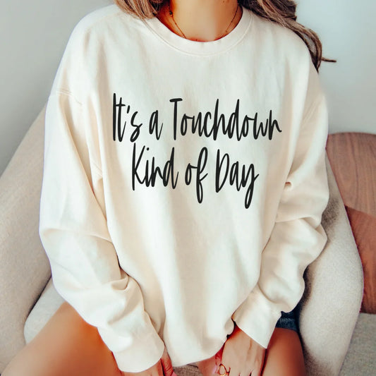 It's a Touchdown Kind of Day DTF Transfer