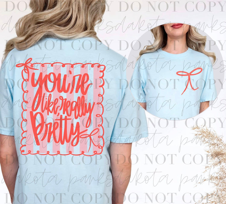 You're Like Really Pretty Pocket/Sleeve + Adult Back Bundle Clear Film Screen Print Transfer