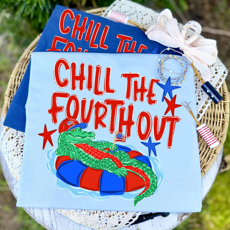 Chill the Fourth Out 4th of July DTF Transfer