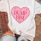 Dump Him DTF Transfer