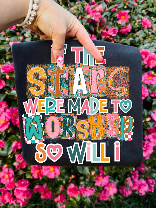 The Stars Were Made to Worship Faith DTF Transfer