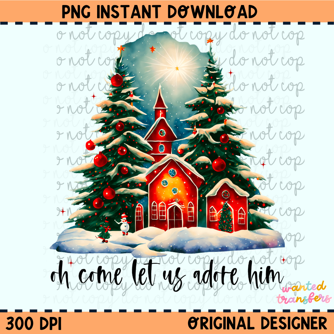 Oh Come Let us Adore Him PNG Digital Download