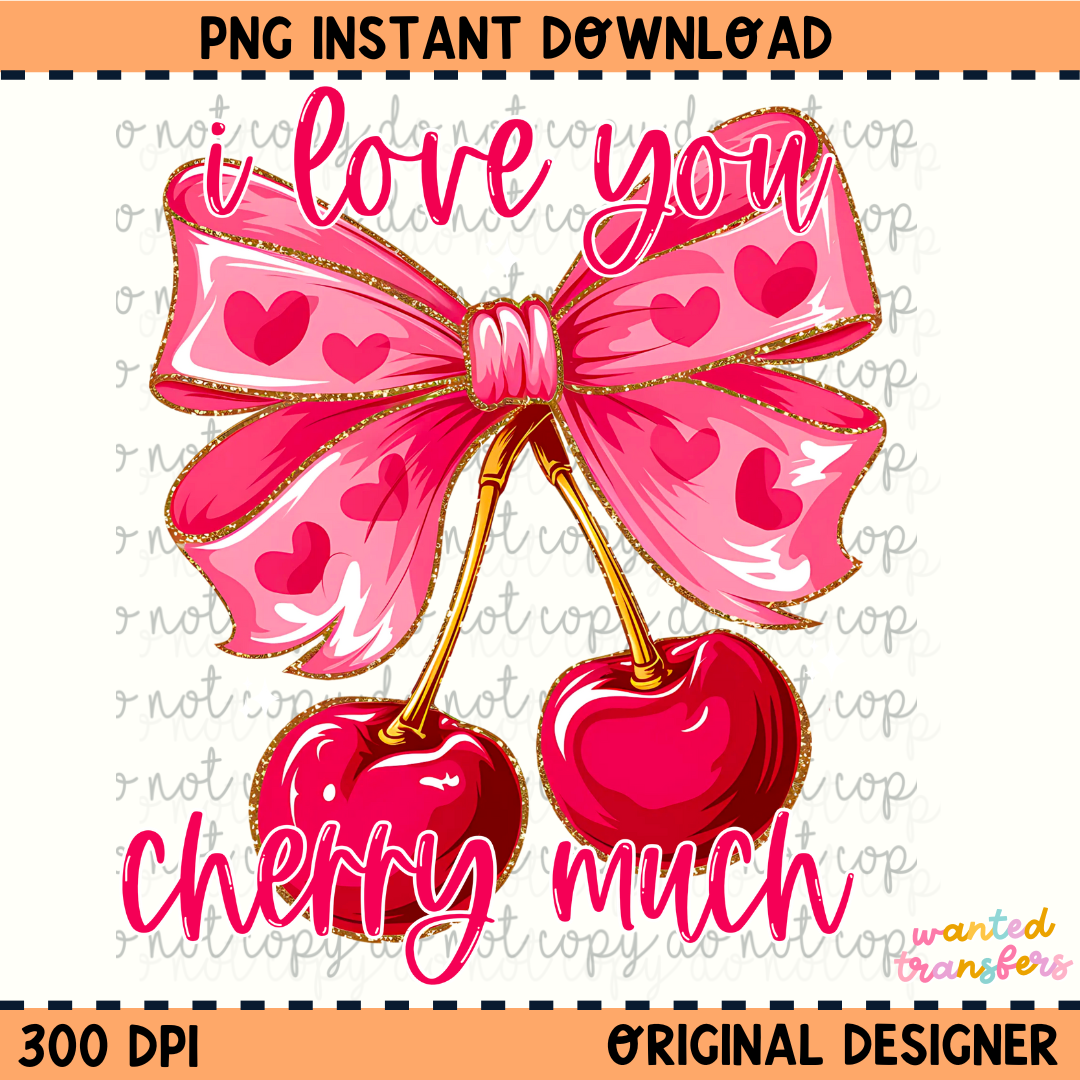 I Love You Cherry Much PNG Digital Download