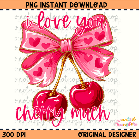 I Love You Cherry Much PNG Digital Download