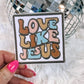 Love Like Jesus Faith Hat/Pocket Patch