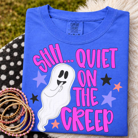 Quiet on the Creep Halloween DTF Transfer