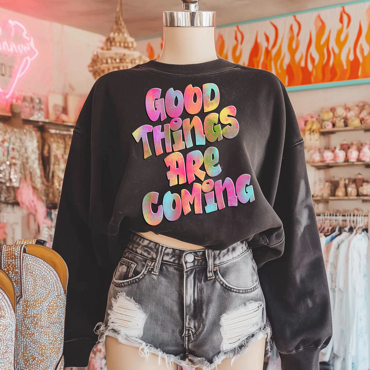 Tie Dye Good Things Are Coming DTF Transfer