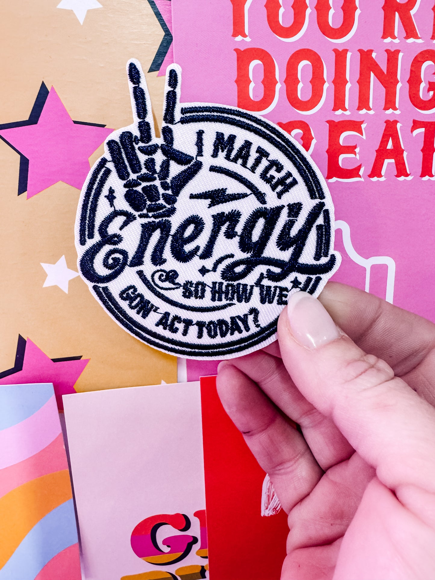 I Match Energy Snarky Hat/Pocket Patch