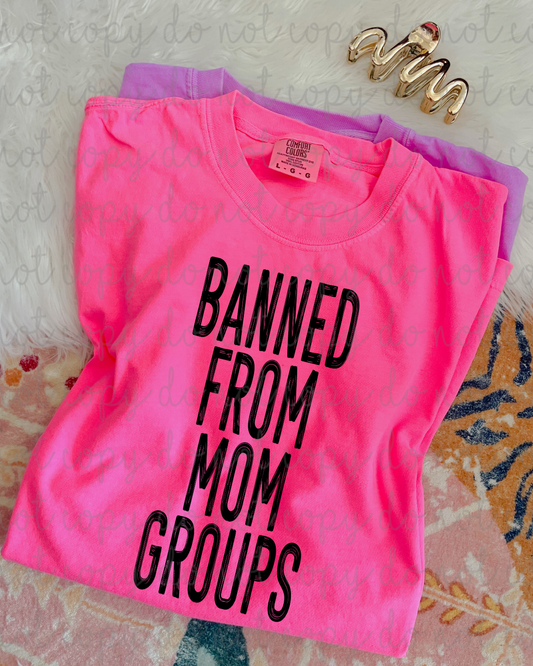 Banned From Mom Groups DTF Transfers