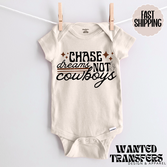 Chase Dreams Not Cowboys DTF Transfer