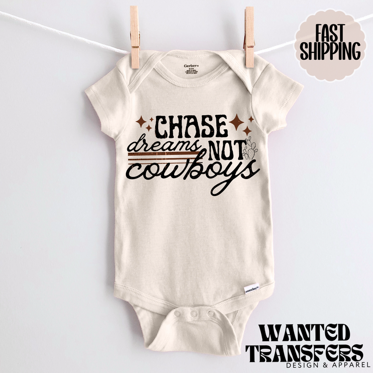 Chase Dreams Not Cowboys DTF Transfer
