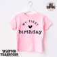 My First Birthday, Girls Birthday Shirt, Tee, Onesie, Birthday Girl, All Ages, Toddler, Youth, Kids Bday, Minimalist