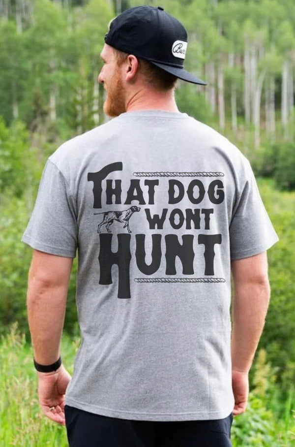 That Dog Won't Hunt DTF Transfer