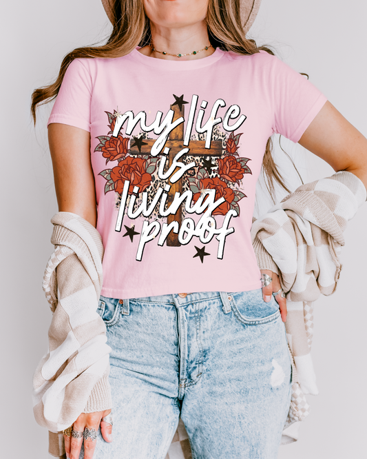 My Life Is Living Proof DTF Transfer