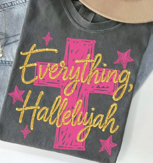 Everything Hallelujah Faith DTF Transfer