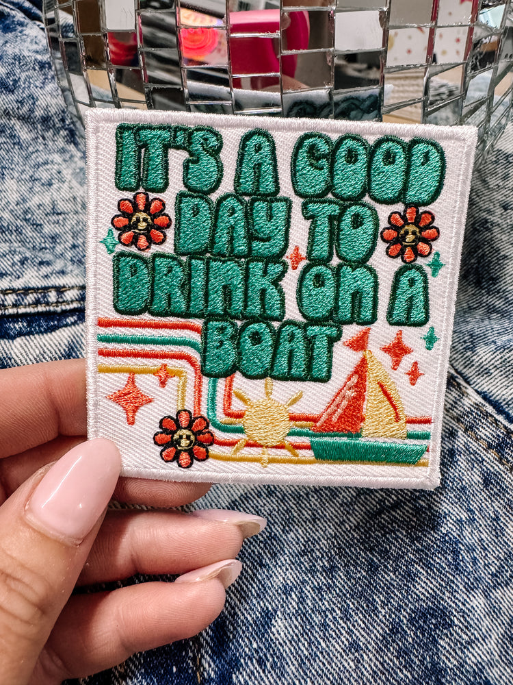 It's a Good Day to Drink on a Boat Hat/Jacket Patch