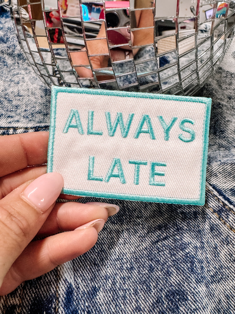 Always Late Hat/Jacket Patch